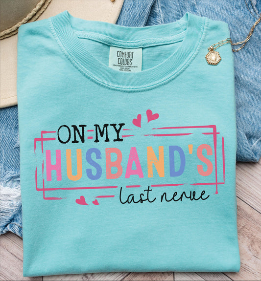 On Husband's Nerves T-shirt on Comfort Colors Mint, women's, funny, marriage