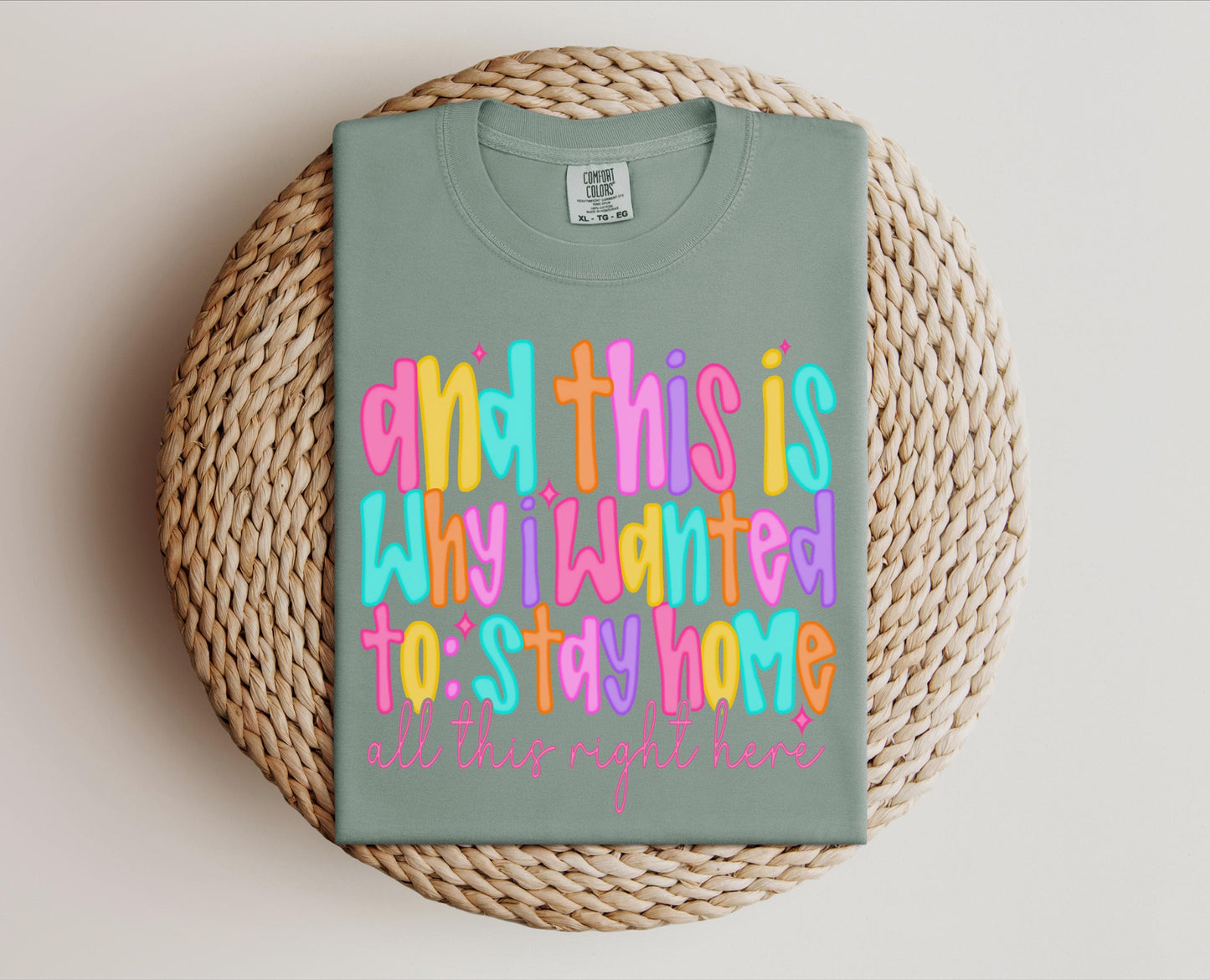 Wanted to Stay Home T-shirt on Comfort Colors Bay, women's, neon, introvert, homebody