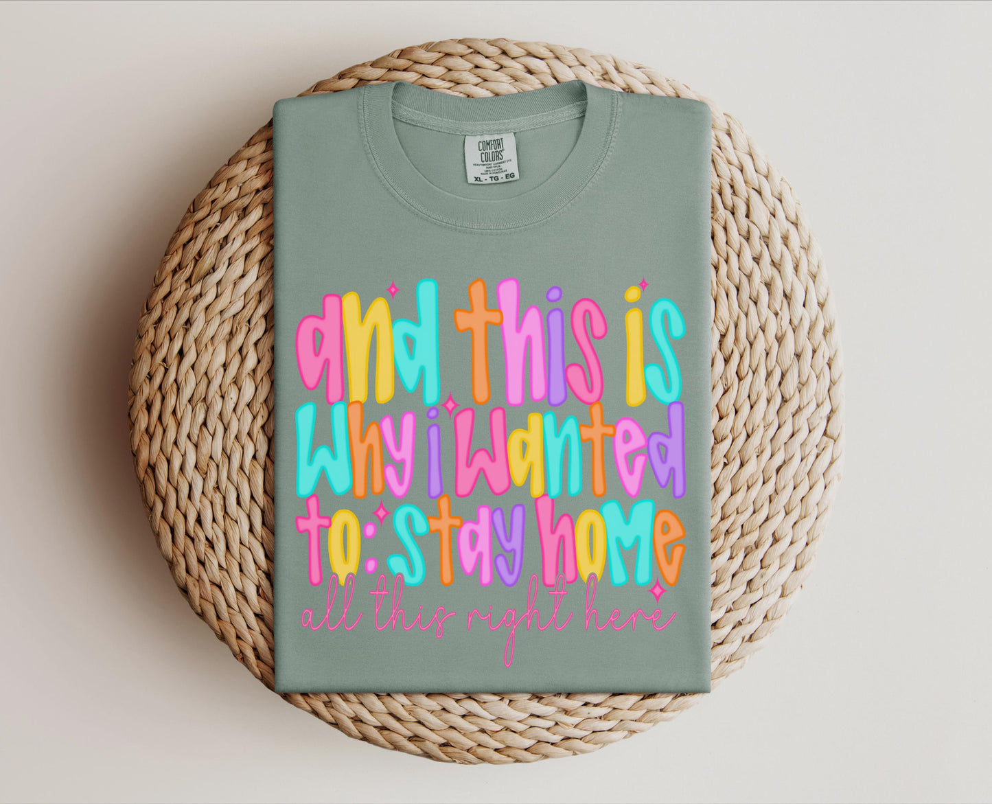 Wanted to Stay Home T-shirt on Comfort Colors Bay, women's, neon, introvert, homebody