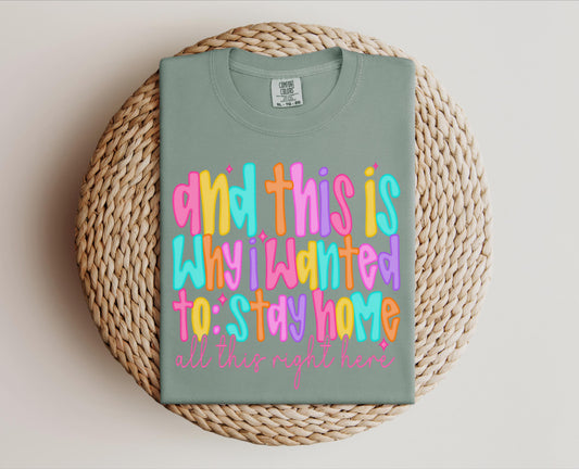 Wanted to Stay Home T-shirt on Comfort Colors Bay, women's, neon, introvert, homebody