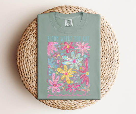 Bloom where you're planted T-shirt on Comfort Colors Bay, women's, bloom, inspiration