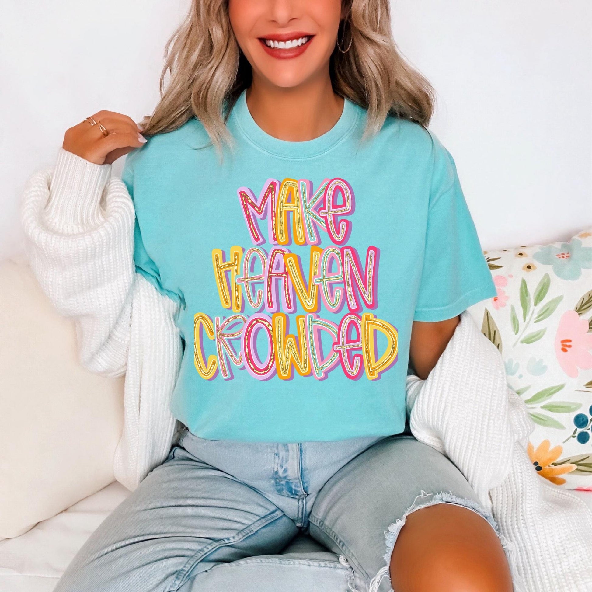 Make Heaven Crowded T-shirt on Comfort Colors chalky mint, FAUX glitter