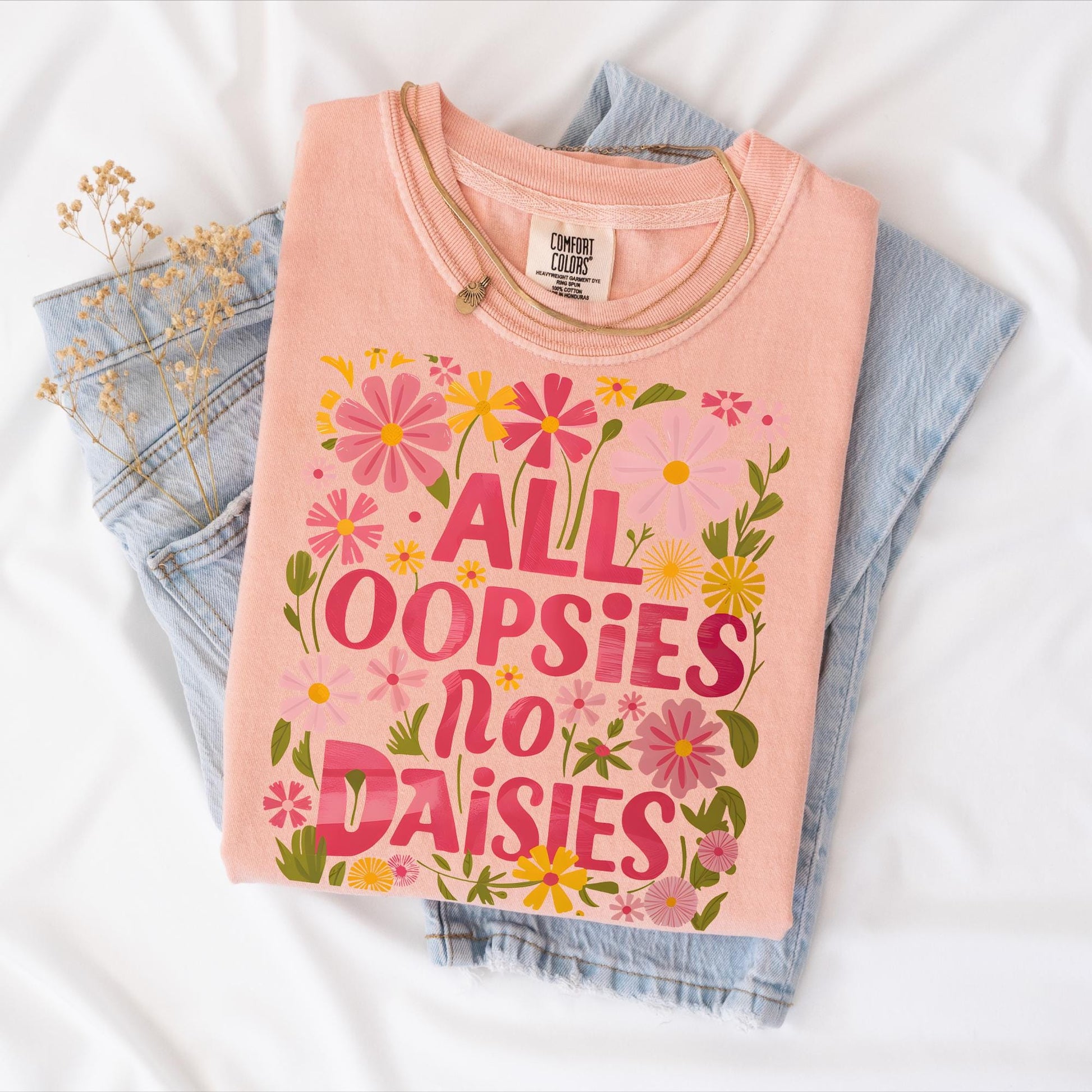All Oopsies Funny T-shirt, Summer, Comfort Colors Peachy
