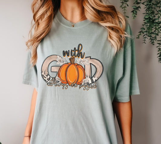 With GOD all things are possible, pumpkin fall shirt, religious fall shirt, cute women's shirt